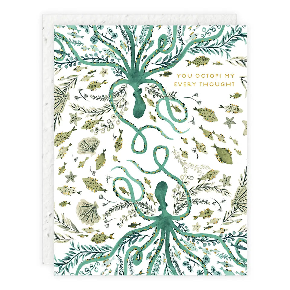 You Octopi My Every Thought Card