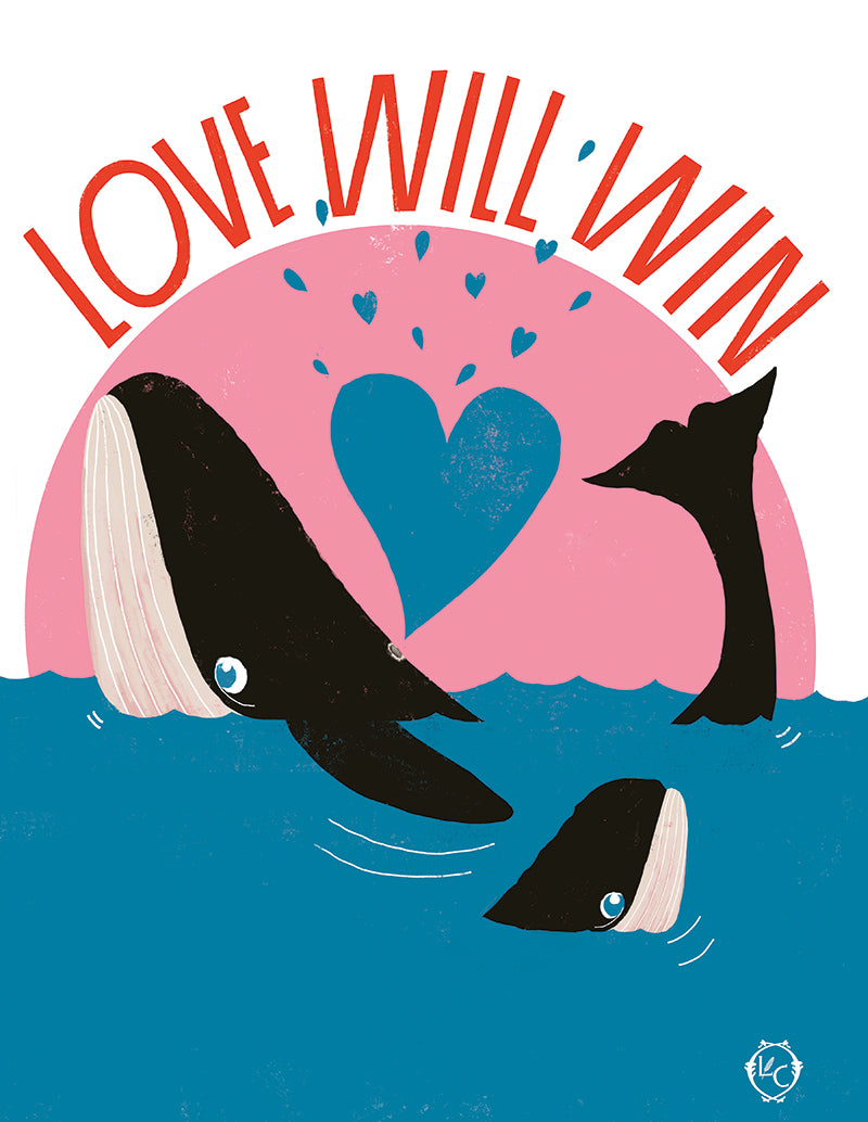 "Love Will Win" Print by Lisa Congdon